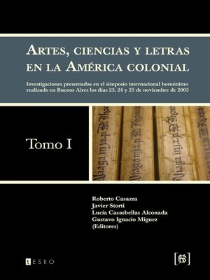 cover image of Artes, ciencias y letras en la América colonial - Tomo 1